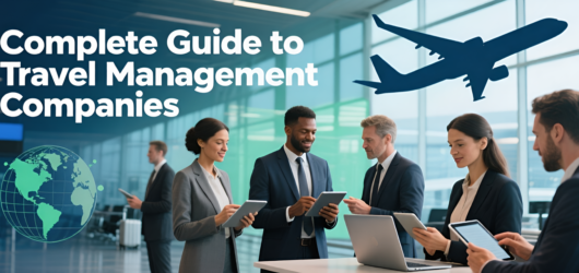 Complete Guide to Travel Management Companies