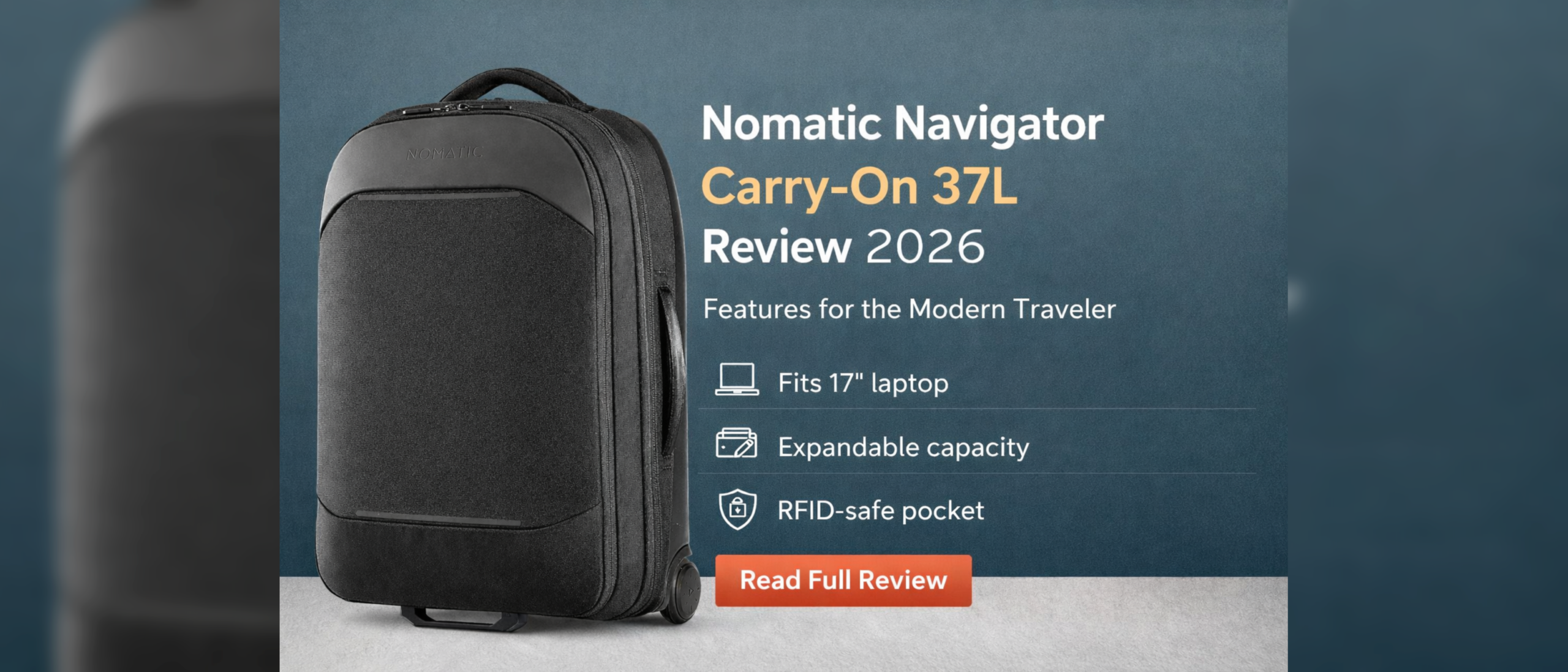 Nomatic Navigator Carry-On Review 2026: Features for the Modern Traveler