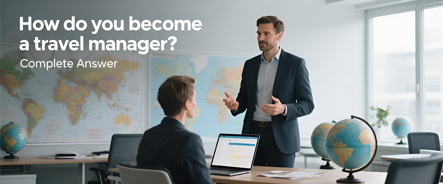 How do you become a travel manager? – Complete Answer